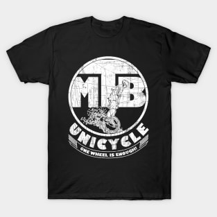 Crazy Mountain-Bike Downhill Unicycle Saying T-Shirt